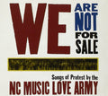 NC Music Love Army We Are Not For Sale