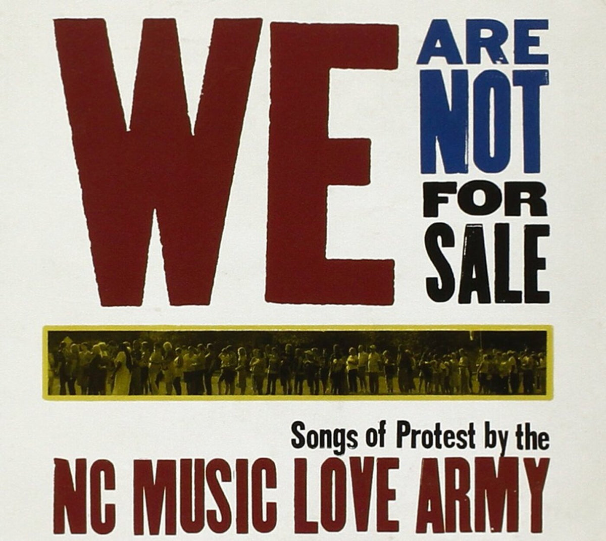 NC Music Love Army We Are Not For Sale
