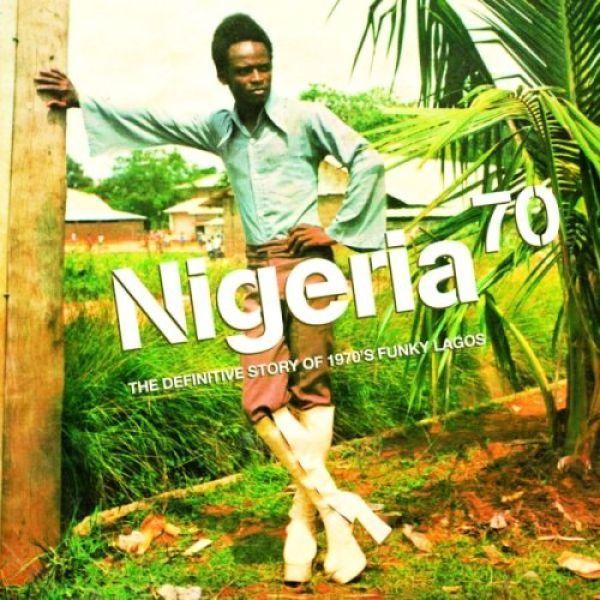 Nigeria 70 Definitive Story Of 1970s Funky Lagos