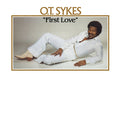 O.T. SYKES First Love