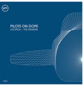 PILOTS ON DOPE Udopeia - The Remixes