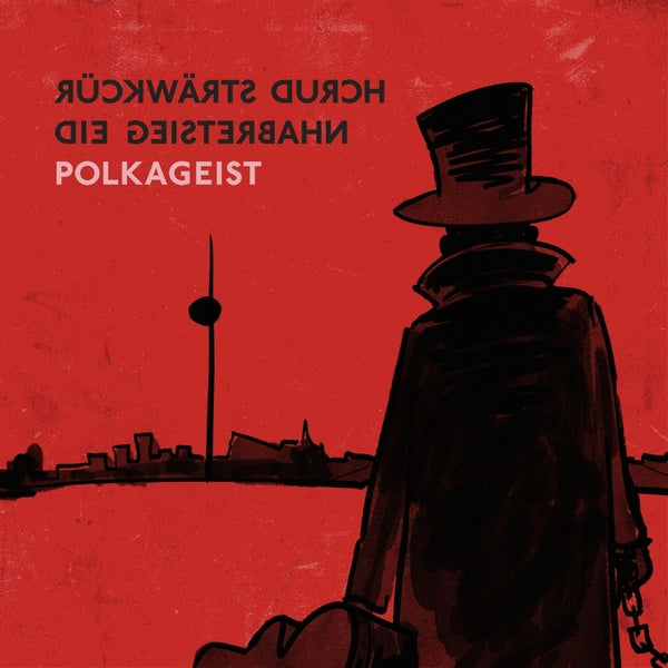 POLKAGEIST Ruckwarts Durch Die Geisterbahn