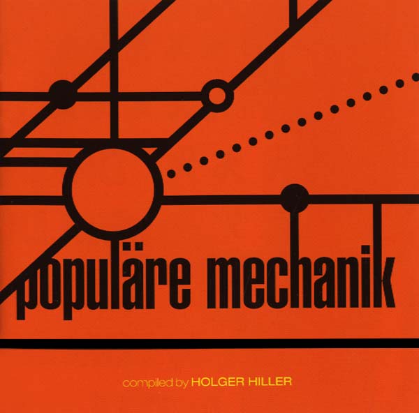 POPULARE MECHANIK Kollektion 03: Populäre Mechanik Compiled by Holger Hiller