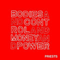 Priests Bodies and Control and Money and Power