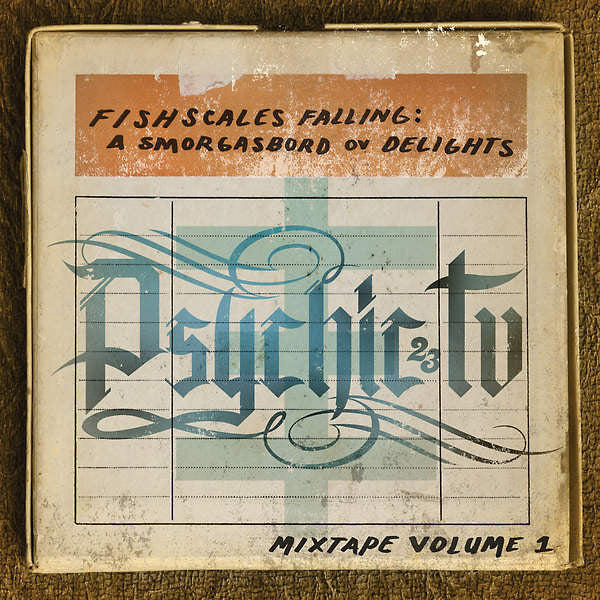 PSYCHIC TV Fishscales Falling: A Smorgasbord ov Delights - Mixtape Volume 1