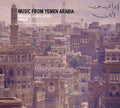 RAGNAR JOHNSON AND JESSICA MAYER Music From Yemen Arabia: Sanaani, Laheji, Adeni And Samar