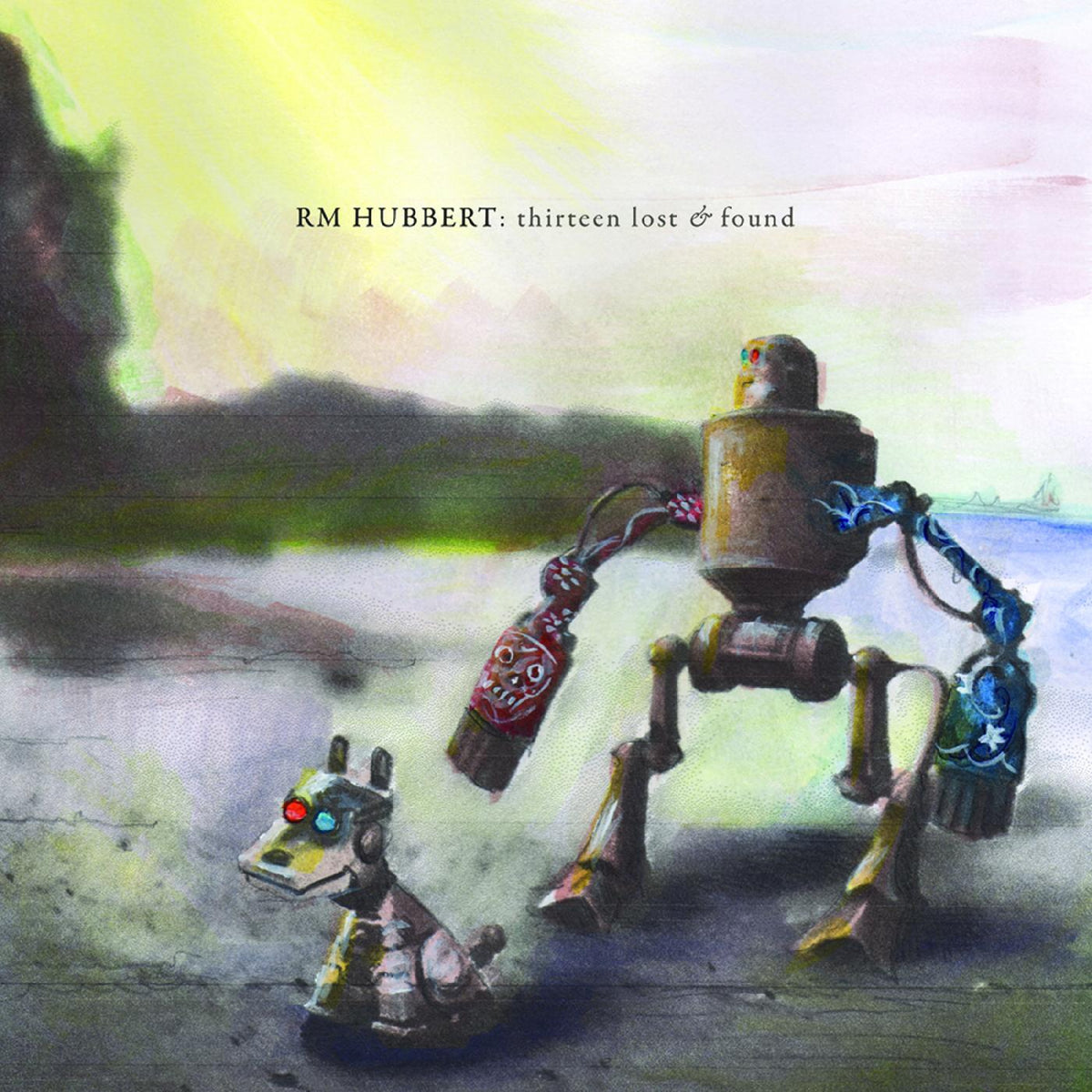 RM Hubbert Thirteen Lost & Found