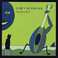 Robyn Hitchcock Shadow Cat