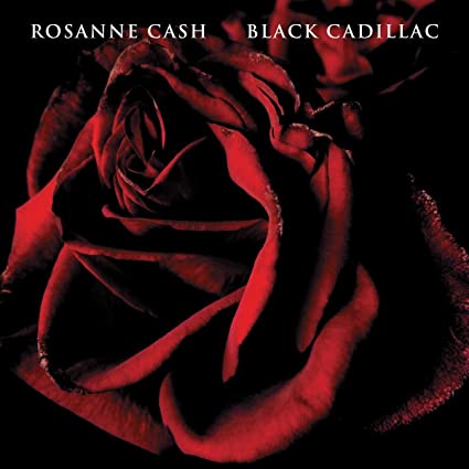 Rosanne Cash Black Cadillac (Reissue)