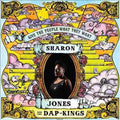 Sharon Jones And The Dap-Kings Give the People What They Want