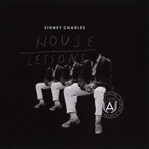 SIDNEY CHARLES House Lessons