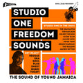 Soul Jazz Records Presents Studio One: Freedom Sounds: Studio One In The 1960s