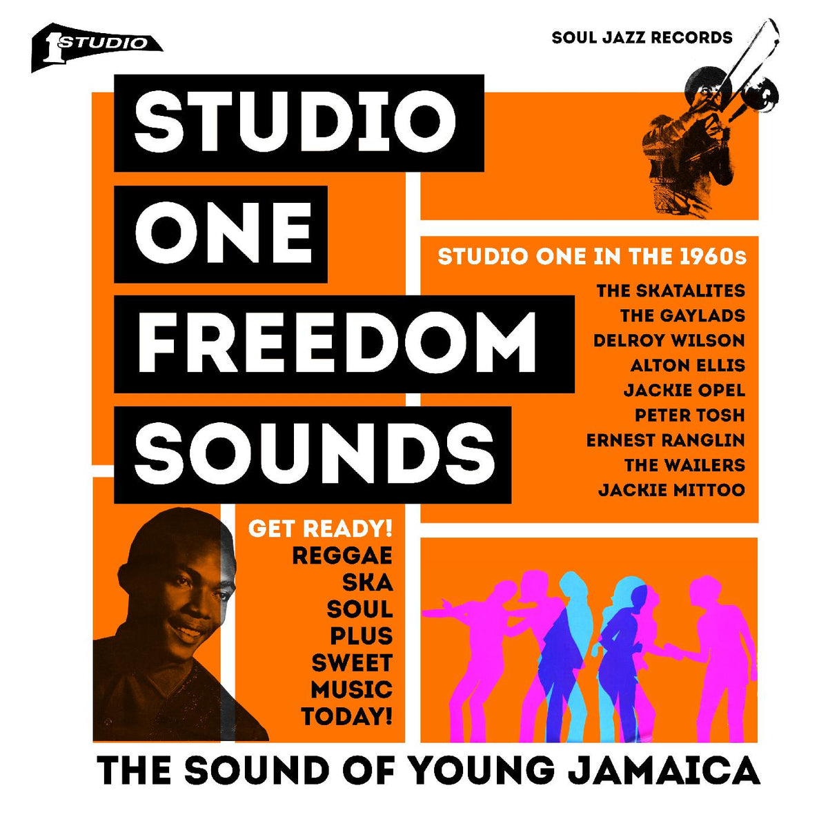 Soul Jazz Records Presents Studio One: Freedom Sounds: Studio One In The 1960s