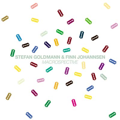 STEFAN GOLDMANN & FINN JOHANNSEN Macrospective