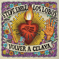 Steve Earle / Los Lobos Volver A Celaya / City Of Immigrants (Indie Exclusive)