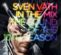 SVEN VATH In The Mix: The Sound Of The Tenth Season
