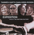 TAMMEN HARTH DAHLGREN ROSEN Expedition - Live at The Knitting Factory