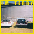 TERRY I'm Terry