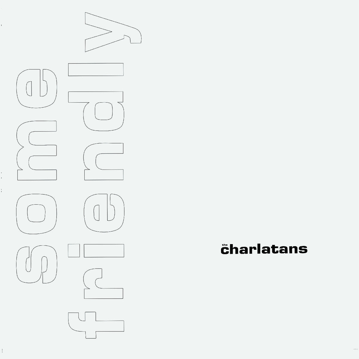 The Charlatans UK Some Friendly 35Th Anniversary Edition
