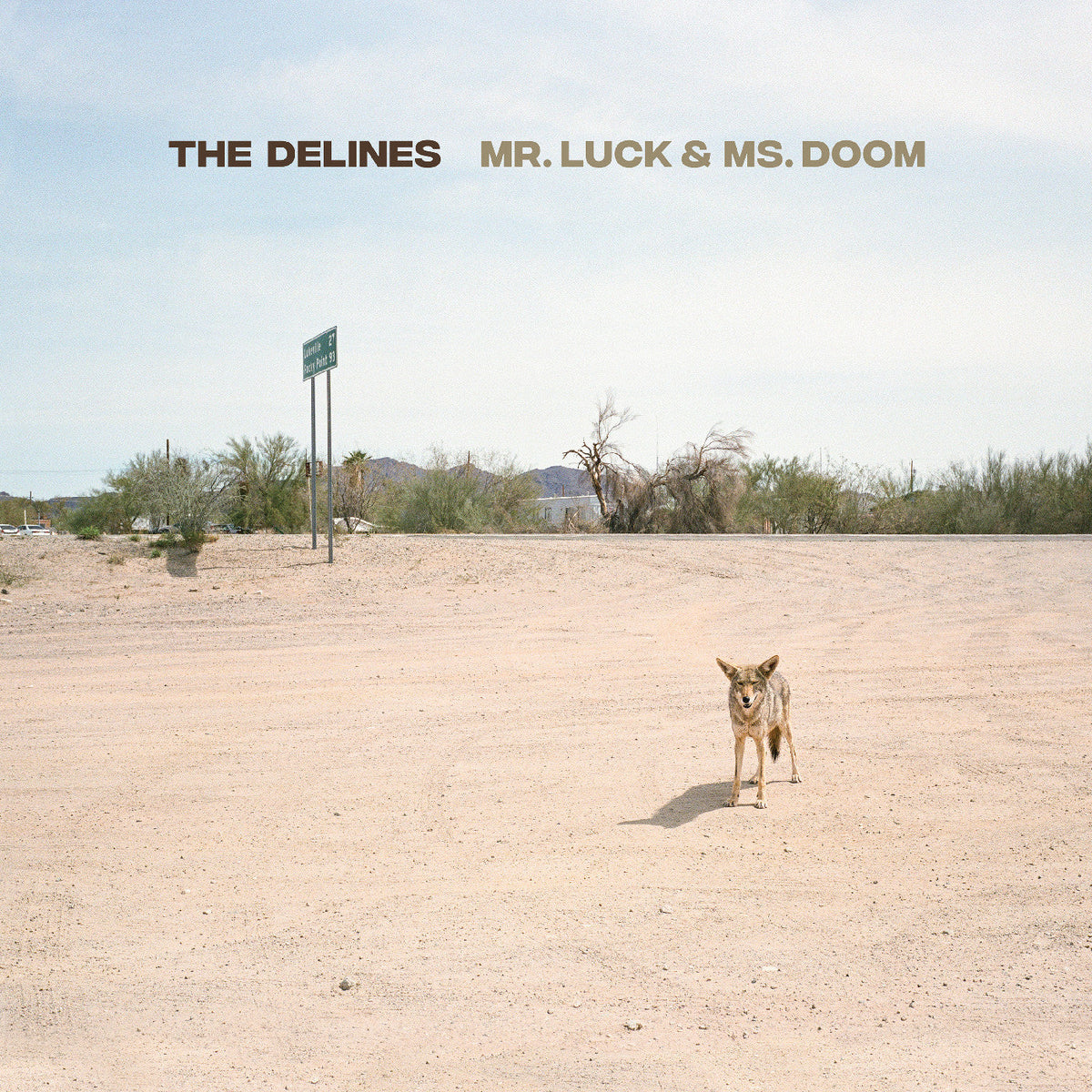The Delines Mr. Luck & Ms. Doom