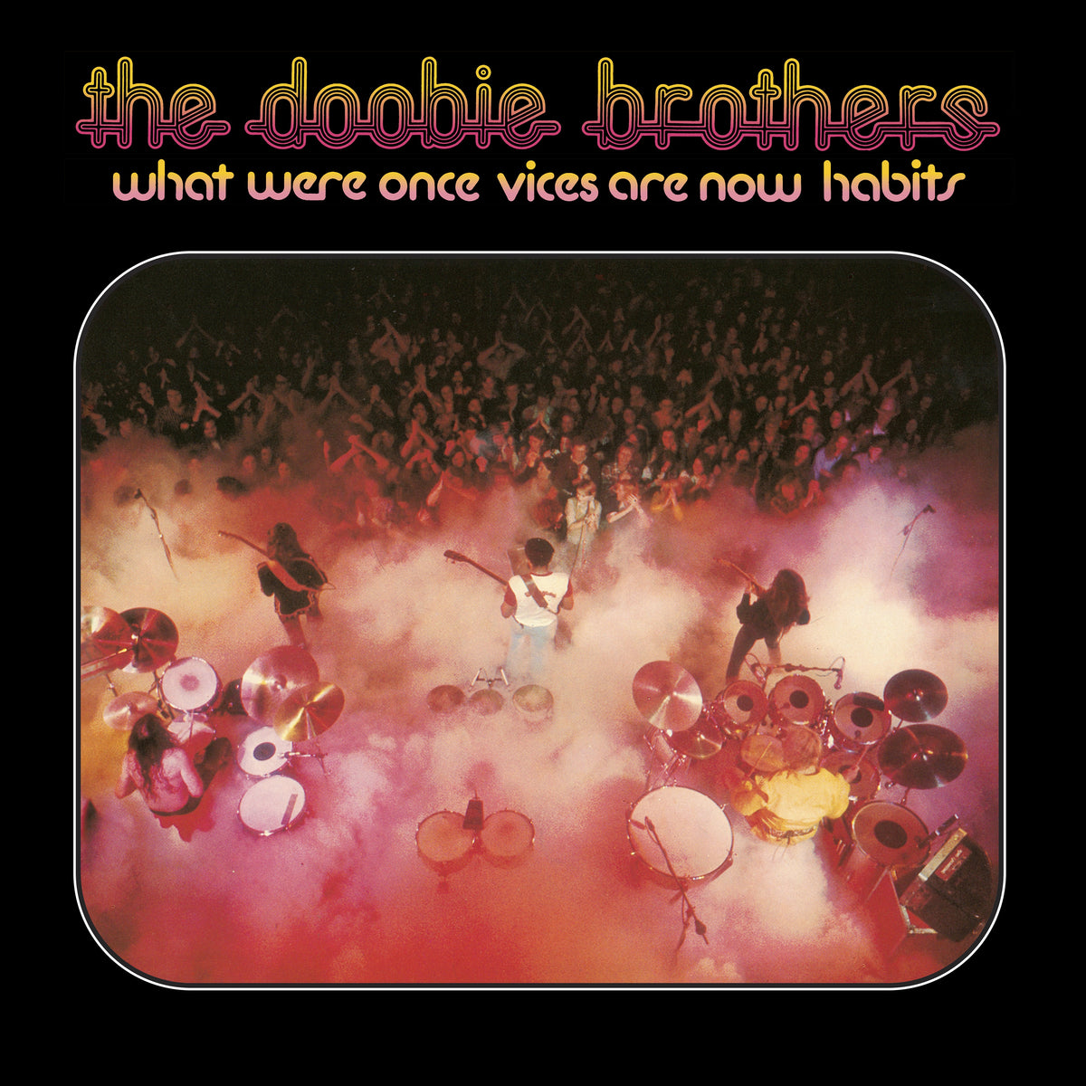 The Doobie Brothers What Were Once Vices Are Now Habits (RKTBR24) (B&MEX)