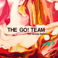 The Go! Team The Scene Between