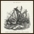 The Hackles What a beautiful thing i have made
