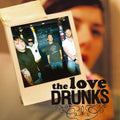 The Love Drunks Love Drunks, The