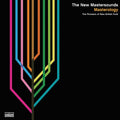 The New Mastersounds Masterology: The Pioneers of New British Funk