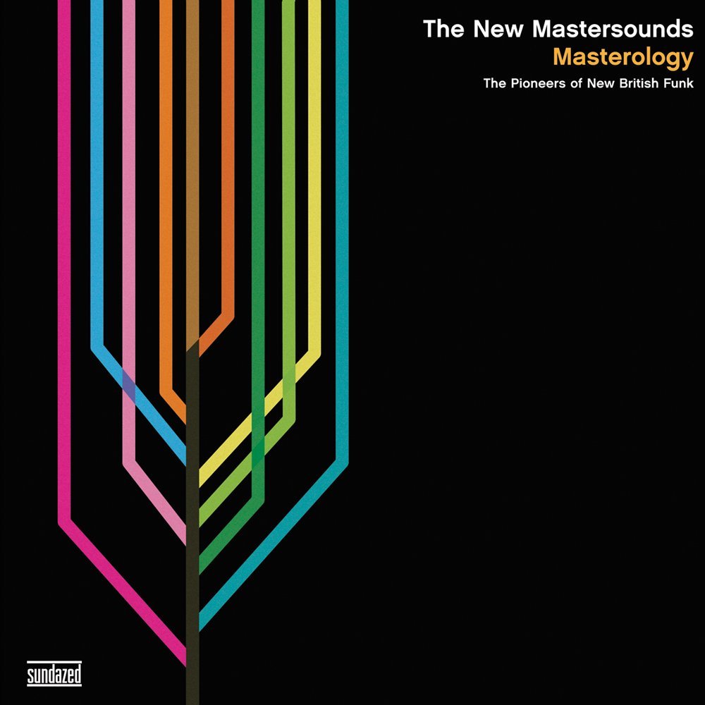 The New Mastersounds Masterology: The Pioneers of New British Funk