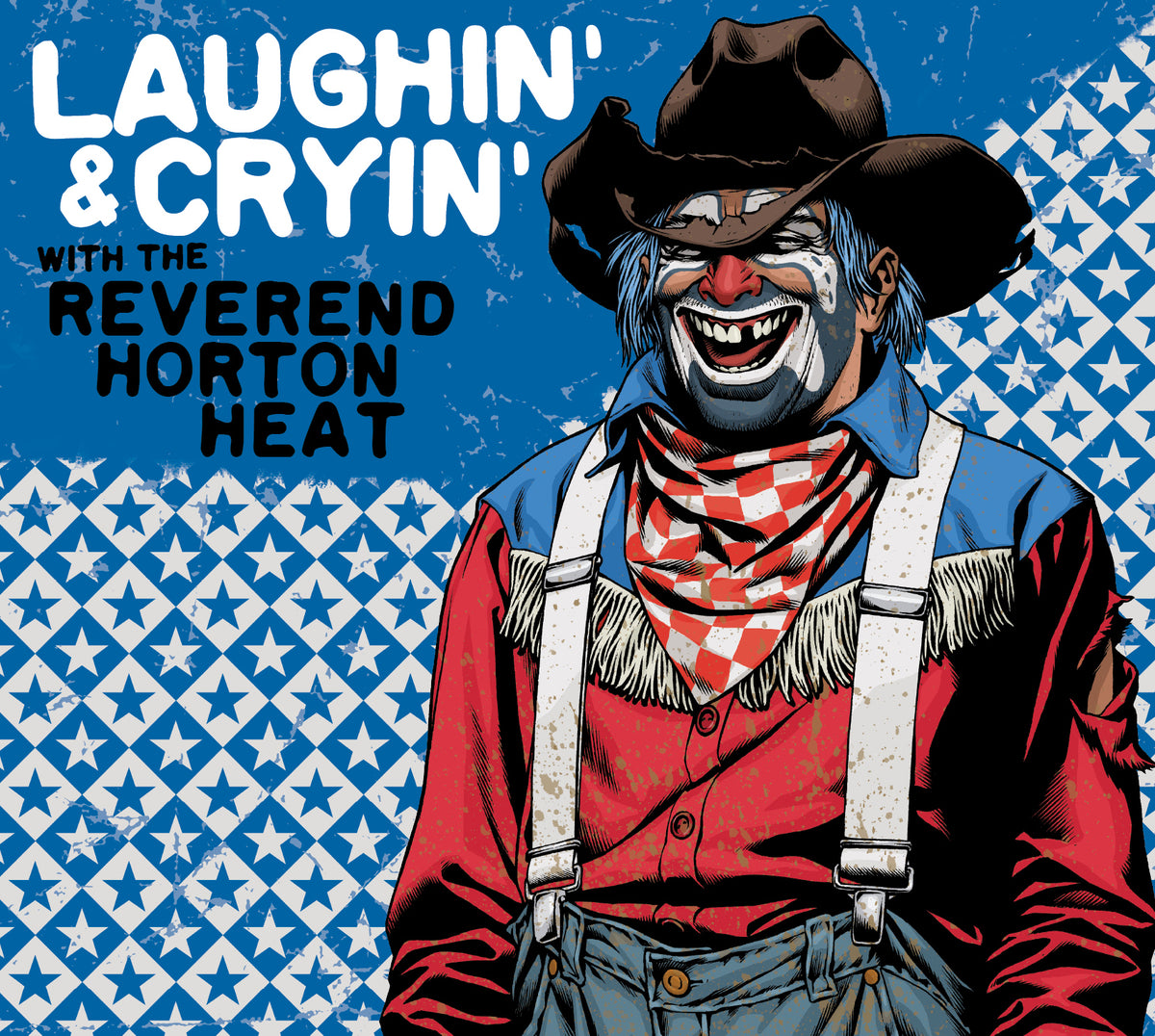 The Reverend Horton Heat Laughin' And Cryin' With The Reverend Horton Heat