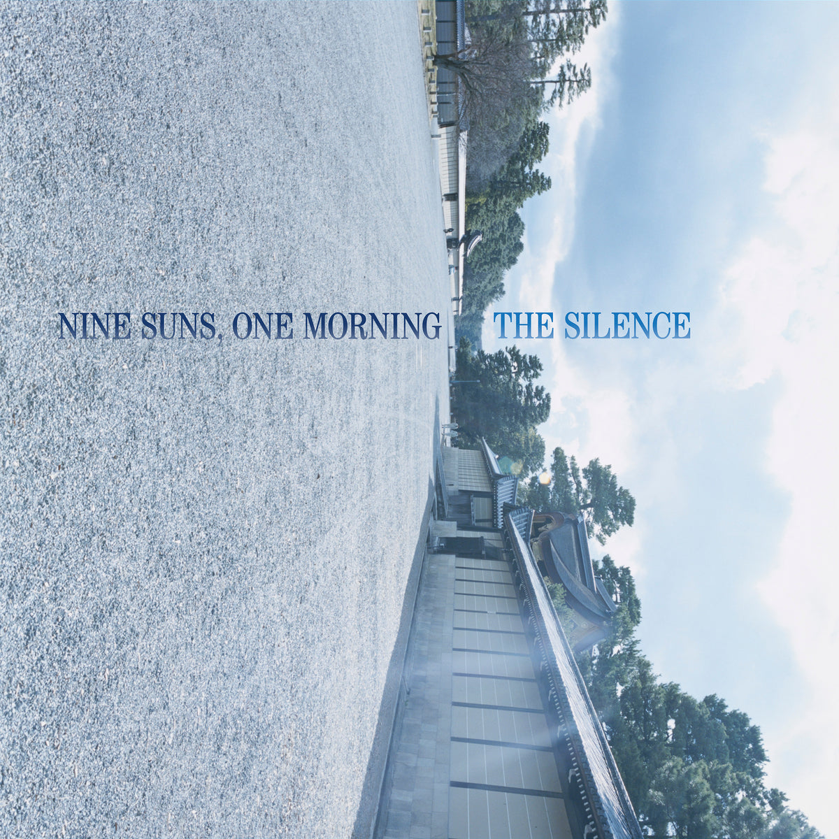 The Silence Nine Suns, One Morning
