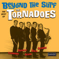 The Tornadoes Beyond The Surf: The Best Of The Tornadoes