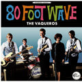 The Vaqueros 80 Foot Wave