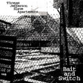 Thomas Jefferson Slave Apartments Bait And Switch (CLEAR VINYL)