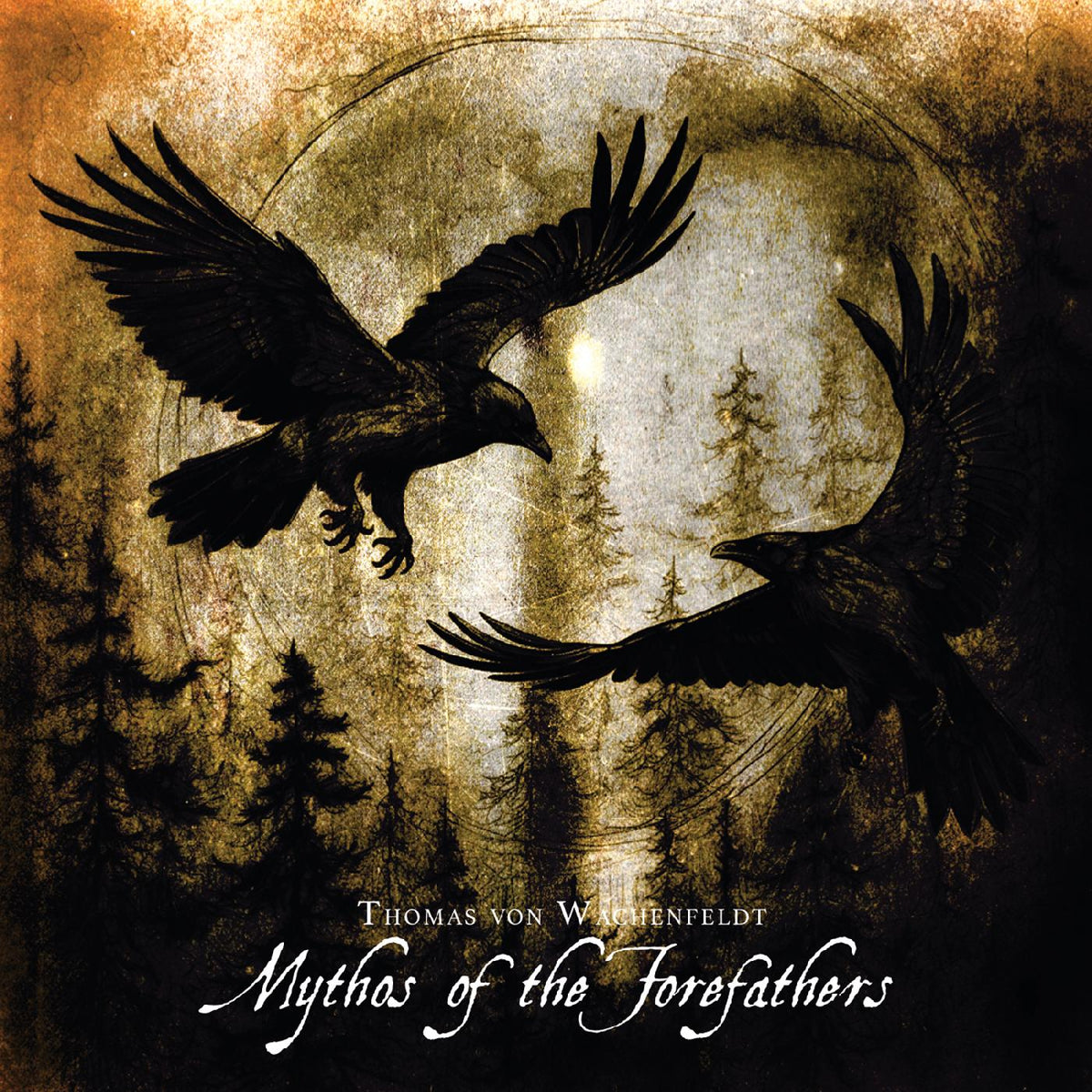 Thomas von Wachenfeldt Mythos Of the Forefathers Vol.1 & 2