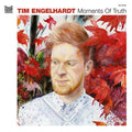 TIM ENGELHARDT Moments Of Truth