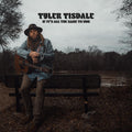 Tyler Tisdale If Itâ€™s All The Same To You
