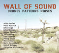 ULRICH KRIEGER Wall Of Sound: Drones Patterns Noises