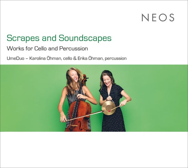 UMEDUO Scrapes and Soundscapes: Works for Cello and Percussion
