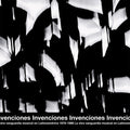 Va Invenciones: La Otra Vanguardia Musical En Latinoamerica 1976-1988
