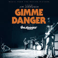 Various Artists Gimme Danger (Music From the Motion Picture) (Clear Vinyl) (1 LP) [ROCKTOBER EXCLUSIVE]