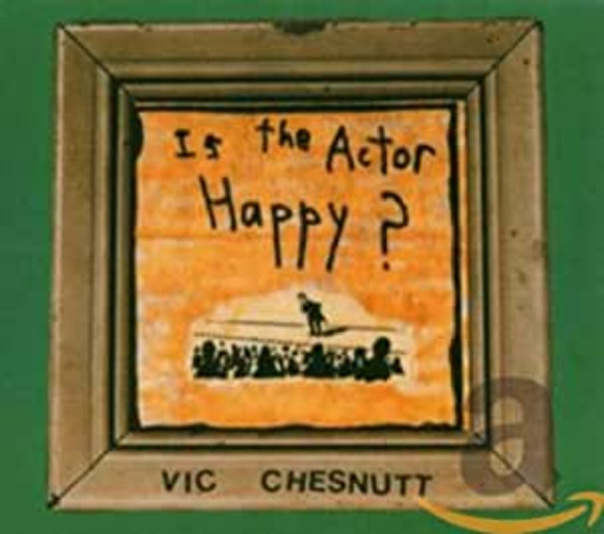 Vic Chesnutt Is The Actor Happy?