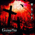 W.A.S.P. Golgotha (Jewel Case Packaging)