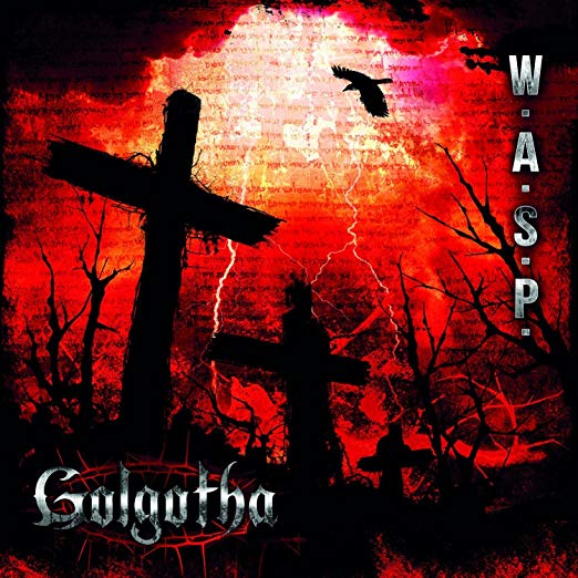 W.A.S.P. Golgotha (Jewel Case Packaging)