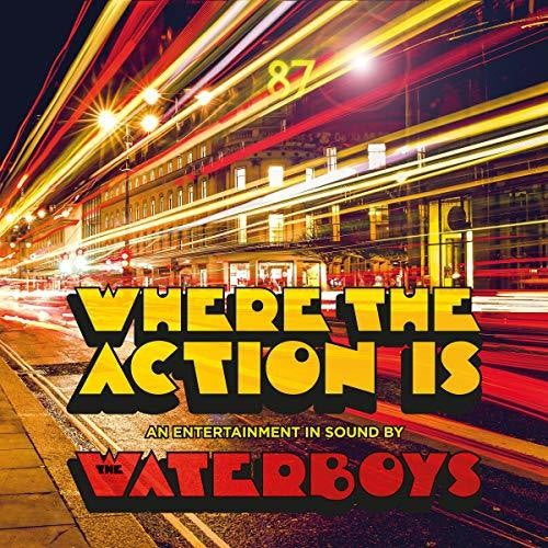 Waterboys WHERE THE ACTION IS