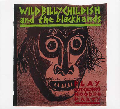 WILD BILLY CHILDISH & THE BLACKHANDS Play: Captain Calypso's Hoodoo Party