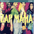 Zap Mama Adventures In Afropea 1